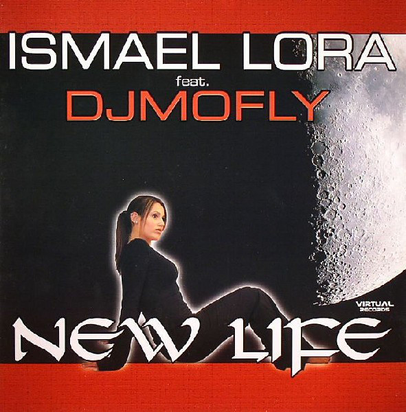 (4920) Ismael Lora feat. DJMofly ‎– New Life