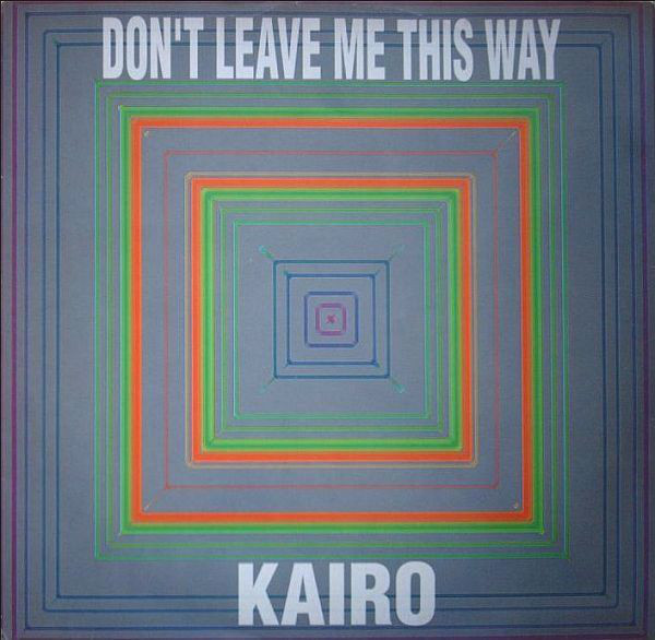 (CUB1497) Kairo ‎– Don't Leave Me This Way
