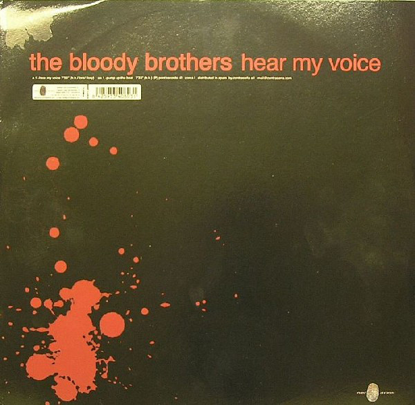 (9560) The Bloody Brothers ‎– Hear My Voice / Pump Up The Beat