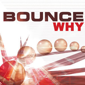 (1886) Bounce – Why