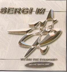 (1206) Sergi M ‎– We Are The Strangers