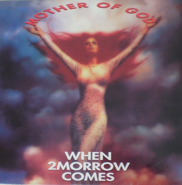 (CUB0814) Mother Of God ‎– When 2Morrow Comes