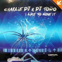(9861) Charlie DJ & DJ Toño ‎– I Like To Move It