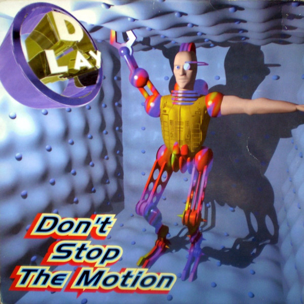 (29530) D-Lay ‎– Don't Stop The Motion
