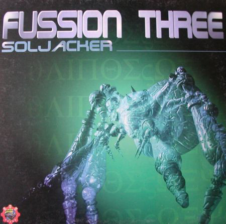 (24402) Fussion Three ‎– Soljacker