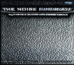 (SF50) Pastis & Buenri With Frank T.R.A.X. – The Noise Sindicate