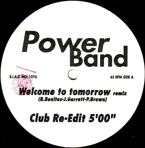 (A1316) Power Band ‎– Welcome To Tomorrow (Remix)