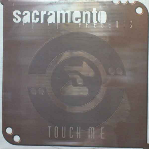 (26901) Sacramento ‎– Touch Me