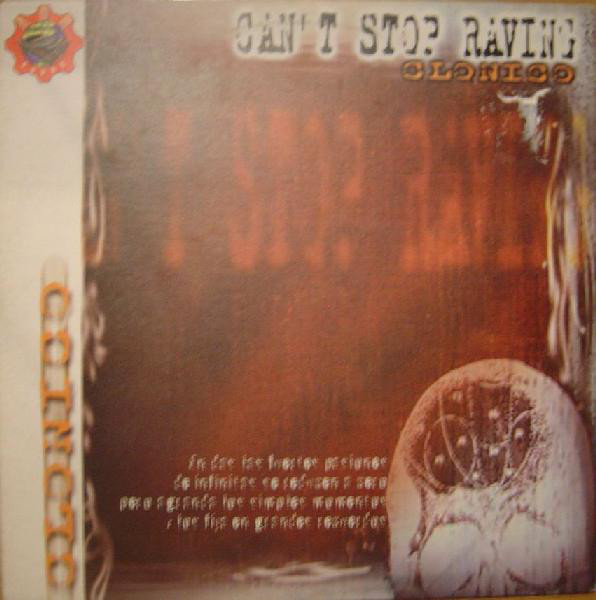 (CUB0999) Clonico ‎– Can't Stop Raving