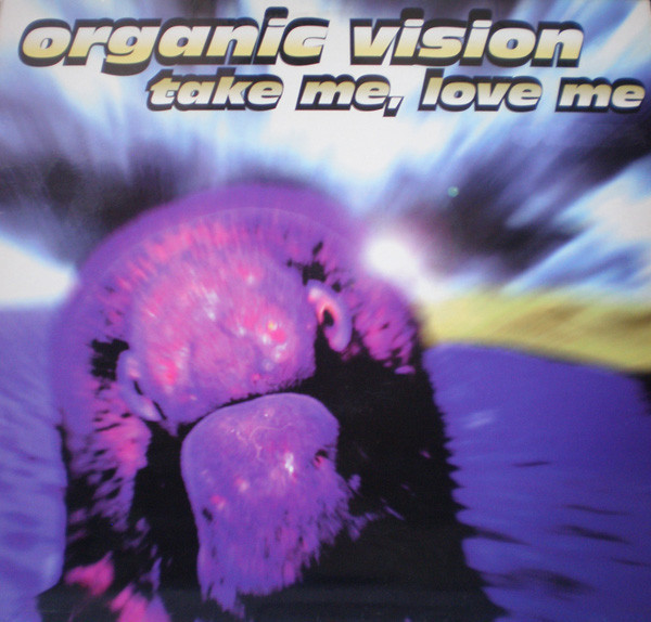 (PP588) Organic Vision – Take Me, Love Me