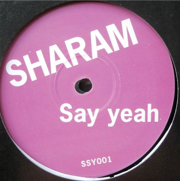(27354) Sharam ‎– Say Yeah