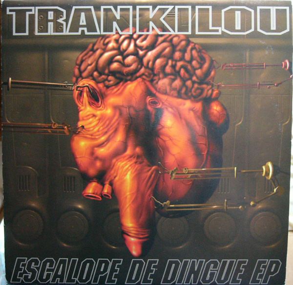 (CMD98) Trankilou ‎– Escalope De Dingue EP