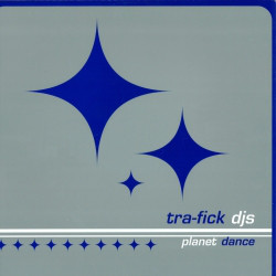 (RIV502) Tra-fick DJ's ‎– Planet Dance