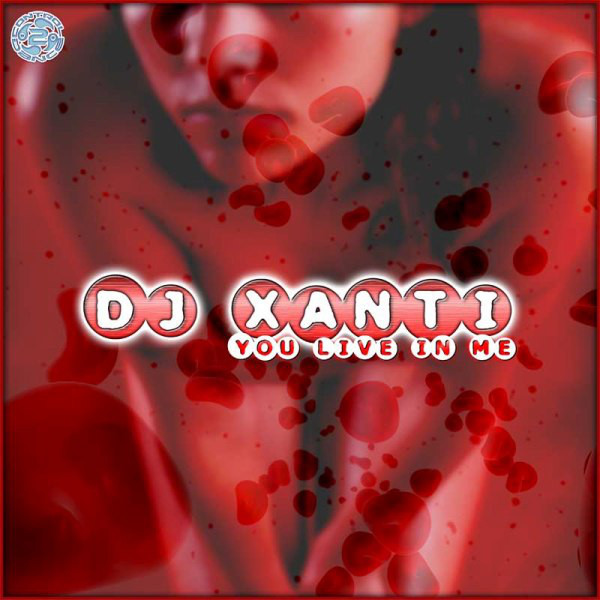 (11492) DJ Xanti – You Live In Me (VG+/GENERIC)