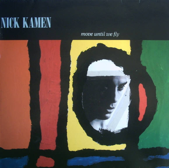 (CUB0345) Nick Kamen ‎– Move Until We Fly