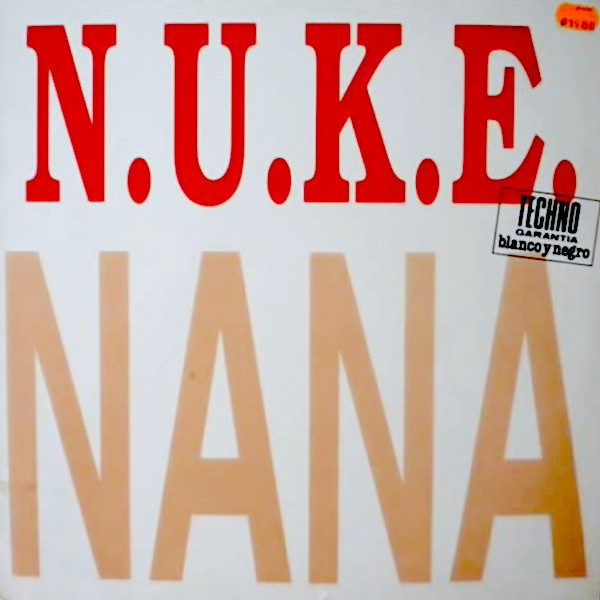 (22780) N.U.K.E. ‎– Nana