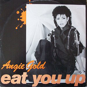 (MA204) Angie Gold ‎– Eat You Up