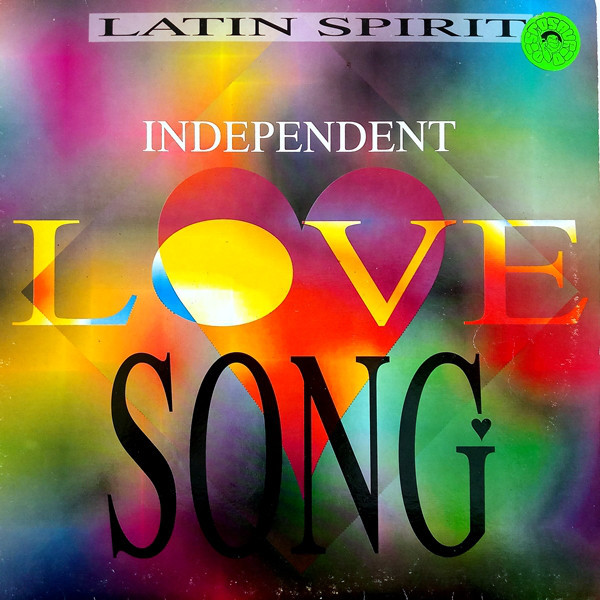 (21677) Latin Spirit ‎– Independent Love Song