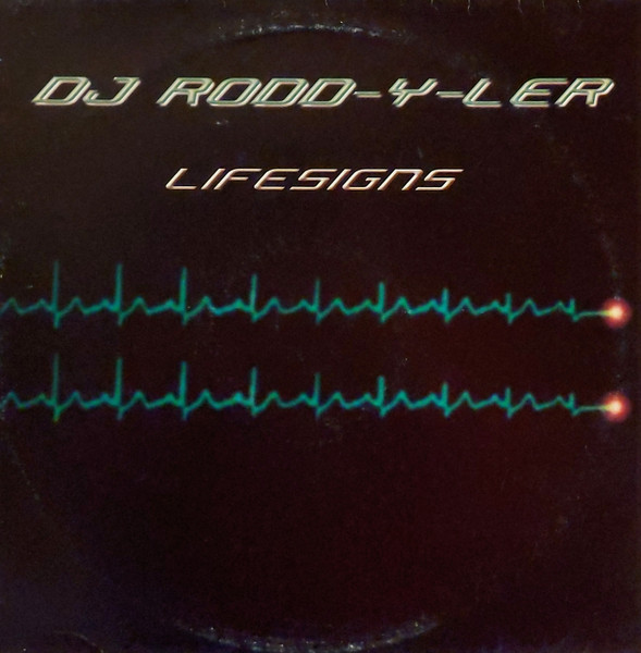 (10463) DJ Rodd-Y-Ler – Lifesigns