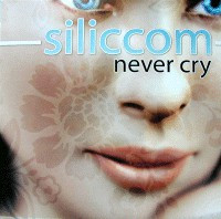 (11327) Siliccom ‎– Never Cry