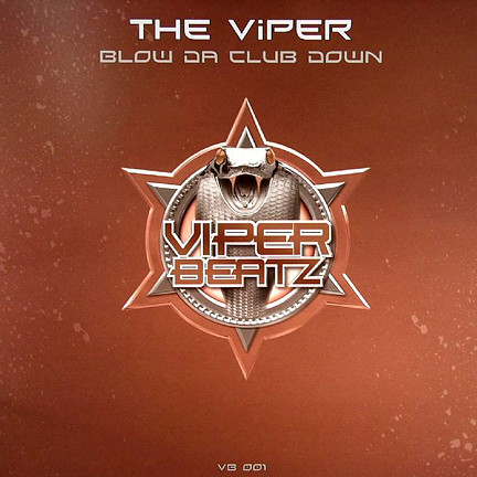 (12034) The Viper – Blow Da Club Down