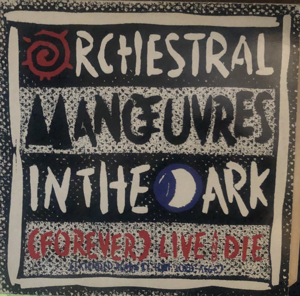 (MA232) Orchestral Manœuvres In The Dark ‎– (Forever) Live And Die (Extended Remix)