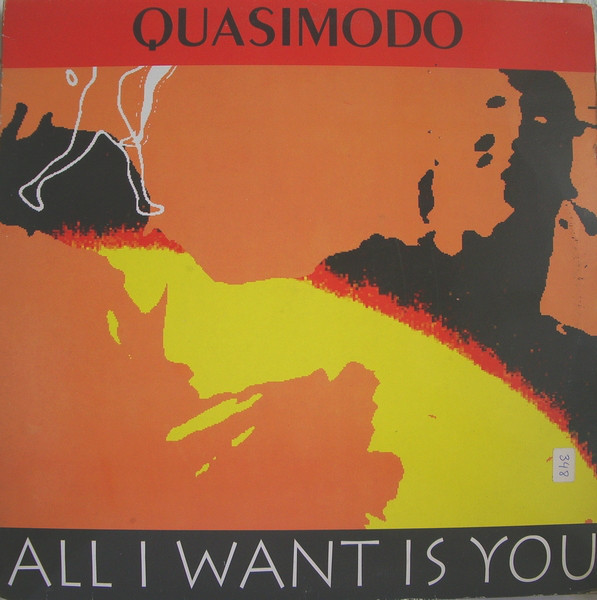 (15028) Quasimodo ‎– All I Want Is You