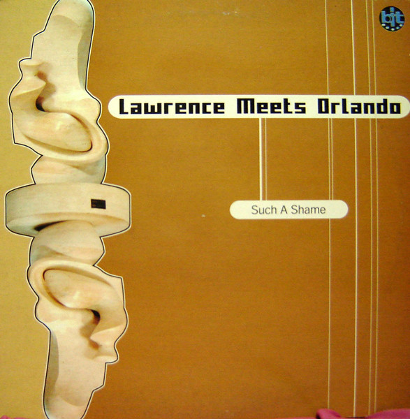 (A1590) Lawrence Meets Orlando ‎– Such A Shame / Love Will Be The Answer (PORTADA GENERICA)