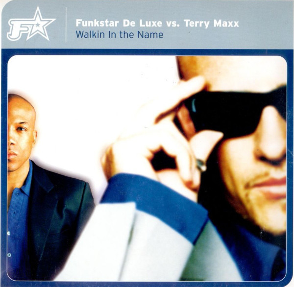 (CMD427) Funkstar De Luxe Vs. Terry Maxx ‎– Walkin In The Name