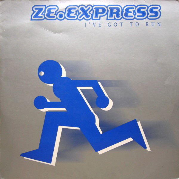 (RIV677) ZE.Express ‎– I've Got To Run