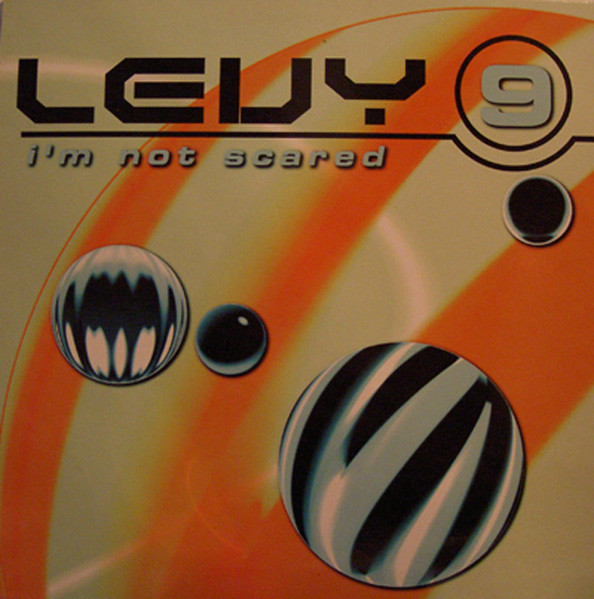 (24958) Levy 9 ‎– I'm Not Scared