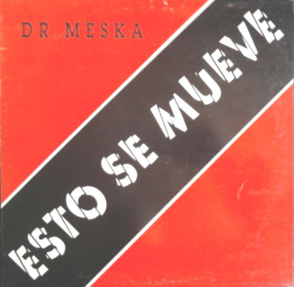 (28865) Dr. Meska ‎– Esto Se Mueve