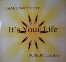 (A1682) Jamie Winchester & Róbert Hrutka ‎– It's Your Life