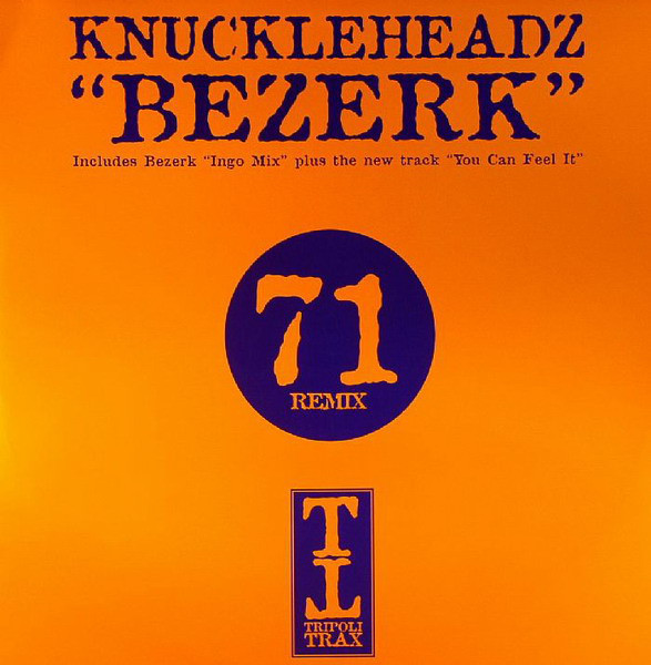 (JR1619) Knuckleheadz ‎– Bezerk / You Can Feel It