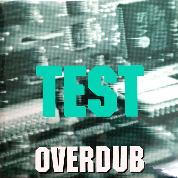 (RIV392) Test ‎– Overdub