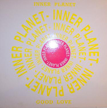(RIV303) Inner Planet ‎– Good Love