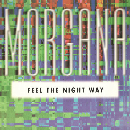 (JR1419) Morgana ‎– Feel The Night Way