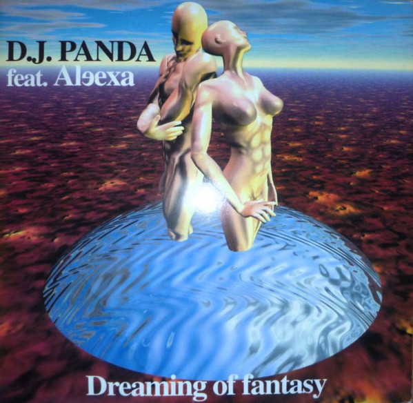 (25881) DJ Panda Feat. Aleexa ‎– Dreaming Of Fantasy