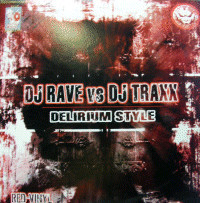 (LC643) DJ Rave & DJ Traxx – Delirium Style