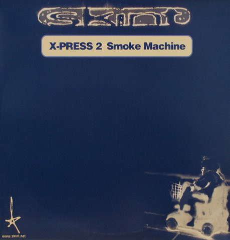 (CUB1617) X-Press 2 ‎– Smoke Machine
