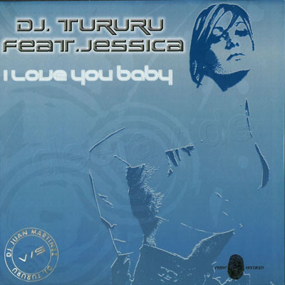 (12330) DJ Tururu Feat Jessica – I Love You Baby
