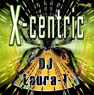 (11396) DJ Laura-T – X-Centric