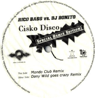 (28991) Rico Bass vs. DJ Bonito ‎– Cisko Disco (Special Remix Edition)