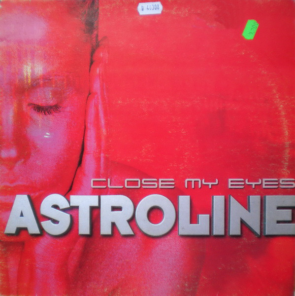 (0068C) Astroline ‎– Close My Eyes
