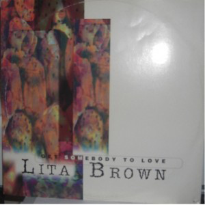 (29398) Lita Brown ‎– Get Somebody To Love