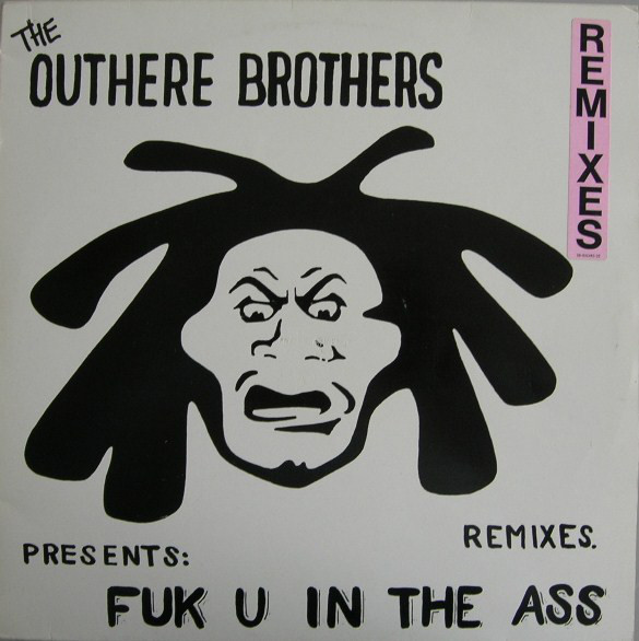 (30781) The Outhere Brothers ‎– Fuk U In The Ass (Remixes)