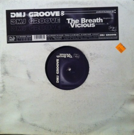 (19963) DMJ Groove ‎– The Breath / Vicious