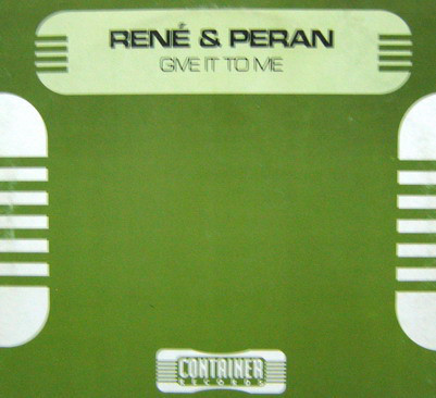 (19621) Rene & Peran ‎– Give It To Me
