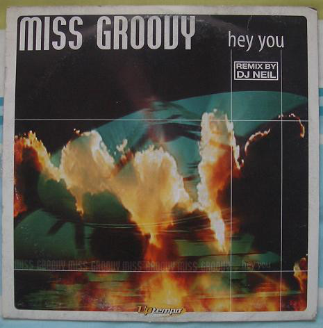 (25167) Miss Groovy ‎– Hey You