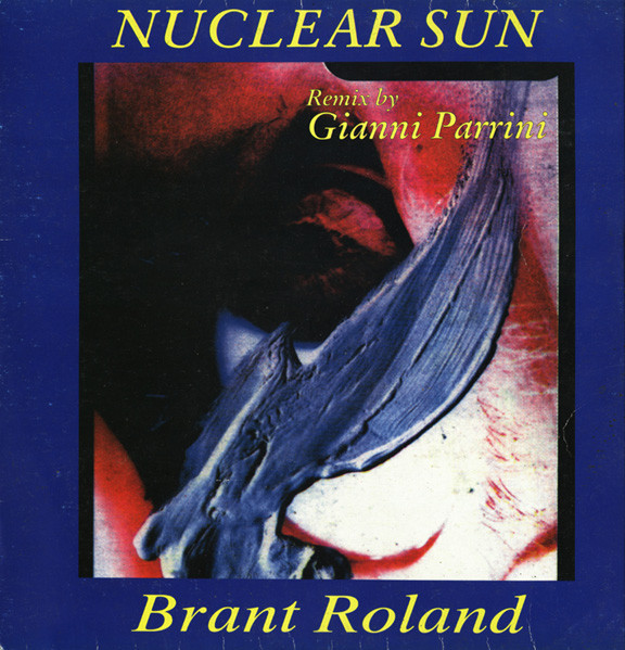 (26836) Brant Roland ‎– Nuclear Sun (Remix)